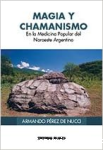 Magia y chamanismo en la medicina popular del noroeste argentino vignette