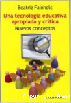 Una Tecnología Educativa Apropiada y Crítica vignette