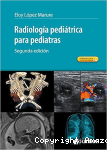 Radiología pediátrica para pediatras vignette