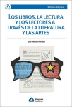 Los libros, la lectura y los lectores a través de la literatura y las artes vignette