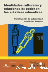 Identidades Culturales y Relaciones de Poder en las Prácticas Educativas vignette