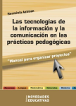 Las tecnologías de la información y la comunicación en las prácticas pedagógicas "Manual para organizar proyectos" vignette