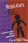 Resiliente, se nace, se hace, se rehace vignette