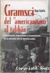 Gramsci del "Americanismo" al Talibán vignette