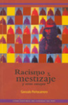 Racismo y mestizaje y otros ensayos vignette