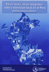 Otras voces, otras imágenes: radio y televisión local en el Perú vignette
