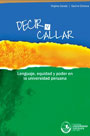 Decir y callar. Lenguaje, equidad y poder en la universidad peruana vignette