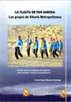 La Flauta de Pan Andina: Los Grupos de Sikuris Metropolitanos vignette