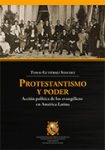Protestantismo y poder. Acción política de los evangélicos en América Latina vignette