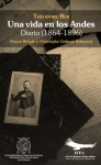 Una vida en los andes. Diario (1864-1896) vignette