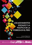 Los movimientos sociales y la política de la pobreza en el Perú vignette