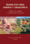Tradición oral andina y amazónica. Métodos de análisis e interpretación de textos vignette