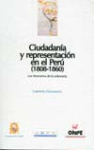 Ciudadanía y representación en el Perú (1808-1860) vignette